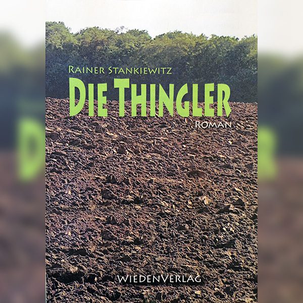 Rainer Stankiewitz - Die Thingler