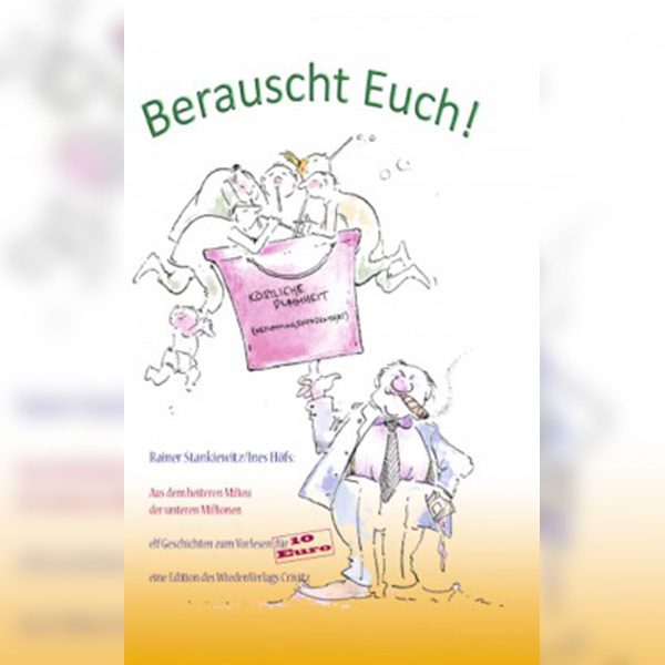 Rainer Stankiewitz - Berauscht euch