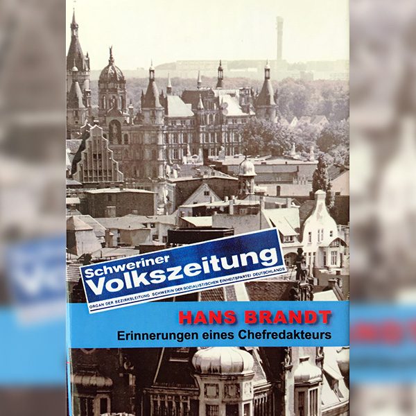 Hans Brandt - Erinnerungen eines Chefredakteuers