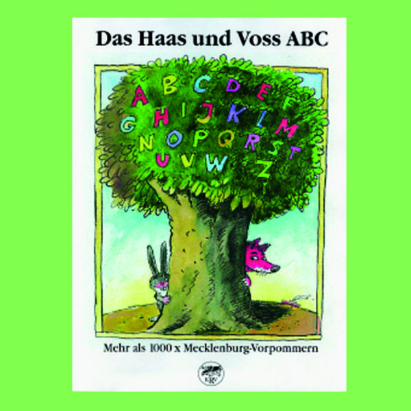 Jürgen Grambow/Gerda Strehlow (Herausgeber) - "Das Haas und Voss ABC" Mehr als tausendmal Mecklenburg-Vorpommer. Mit Illustrationen von Peter Bauer